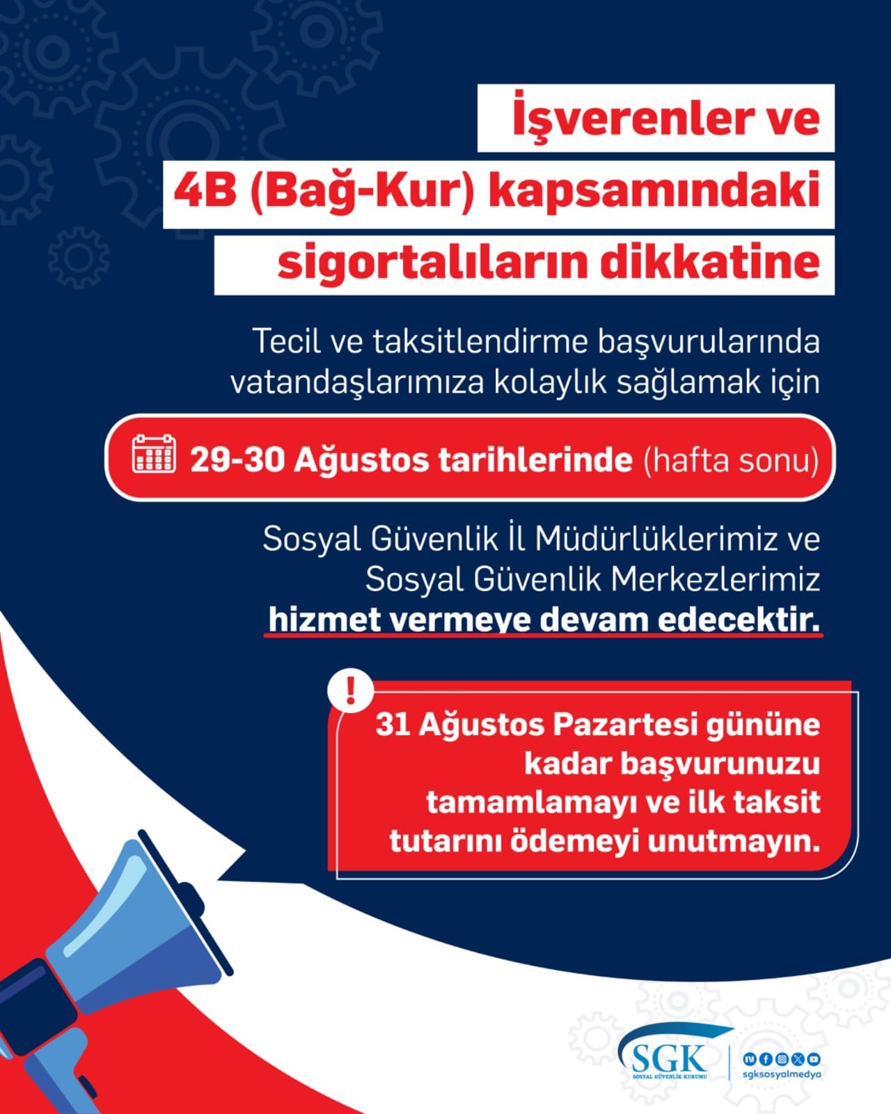 SGK'dan TECİL VE TAKSİTLENDİRME BAŞVURUSU YAPACAKLARA HAFTA SONU KOLAYLIĞI